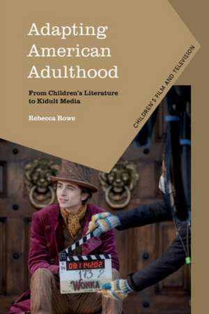 Adapting American Adulthood de Rebecca Rowe
