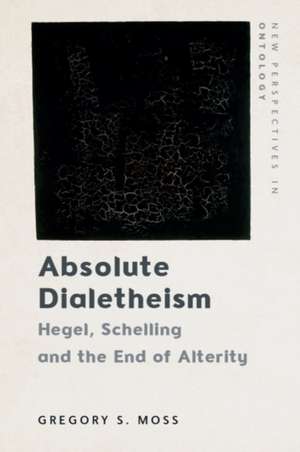Absolute Dialetheism de Gregory Moss