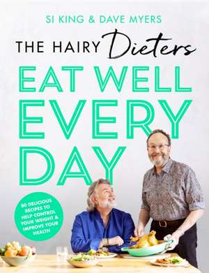 The Hairy Dieters' Eat Well Every Day de Hairy Bikers