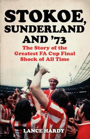 Stokoe, Sunderland and 73 de Lance Hardy