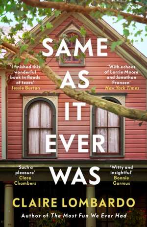 Same As It Ever Was de Claire Lombardo