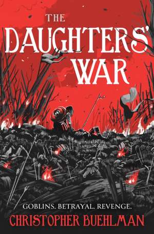 The Daughters' War de Christopher Buehlman