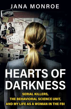 Hearts of Darkness de Jana Monroe