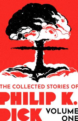 The Collected Stories of Philip K. Dick Volume 1 de Philip K. Dick