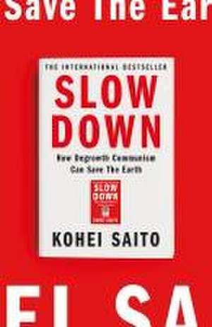 Slow Down de Kohei Saito