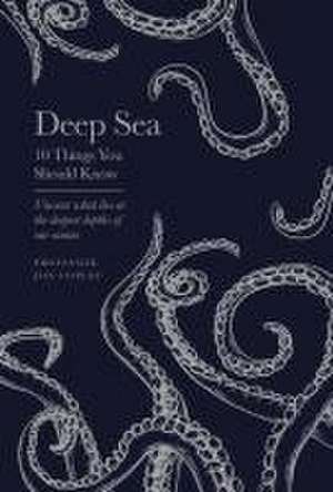 Deep Sea - 10 Things You Should Know de Jon Copley