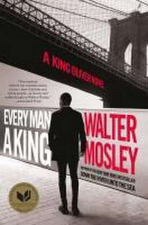 Every Man a King de Walter Mosley