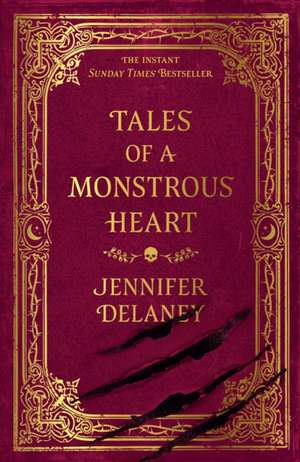 Tales of a Monstrous Heart de Jennifer Delaney