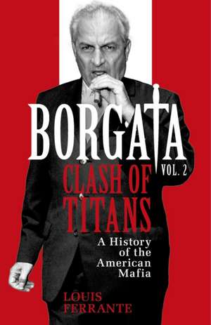 Borgata: Clash of Titans de Louis Ferrante