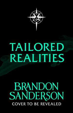 Tailored Realities de Brandon Sanderson