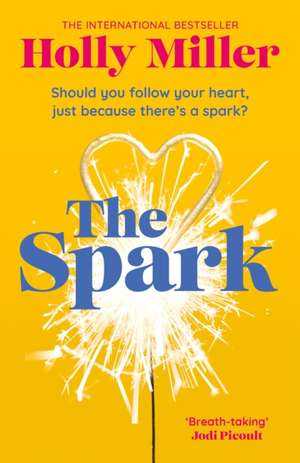 The Spark de Holly Miller