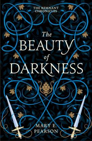 The Beauty of Darkness de Mary E. Pearson