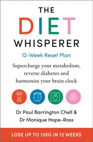 The Diet Whisperer: 12-Week Reset Plan de Monique Hope-Ross