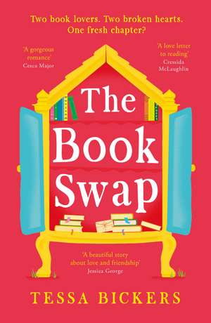 The Book Swap: The perfect summer reading novel about book lovers, for book lovers - uplifting, moving, and full of love de Tessa Bickers