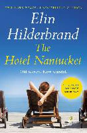 The Hotel Nantucket de Elin Hilderbrand