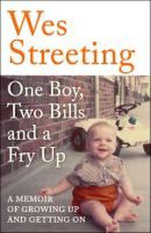 One Boy, Two Bills and a Fry Up de Wes Streeting