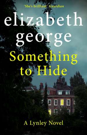 Something to Hide de Elizabeth George