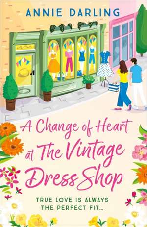 A Change of Heart at the Vintage Dress Shop de Annie Darling