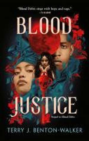 Blood Justice de Terry J. Benton-Walker