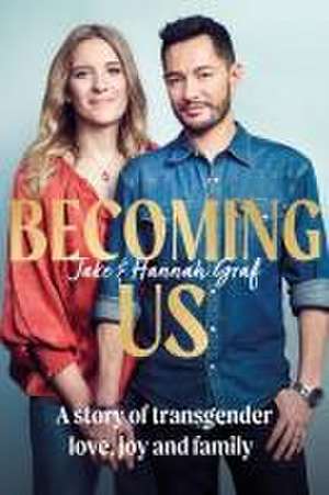 Becoming Us de Hannah Graf