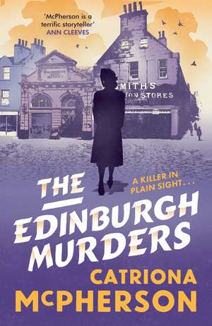 The Edinburgh Murders: A dark tour-de-force by bestselling historical crime fiction queen de Catriona McPherson