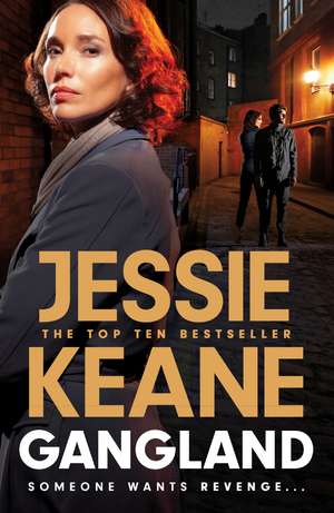 Gangland: the explosive new thriller from Queen of the Underworld Jessie Keane de Jessie Keane