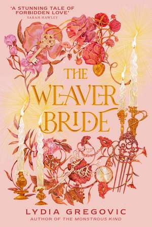The Weaver Bride de Lydia Gregovic