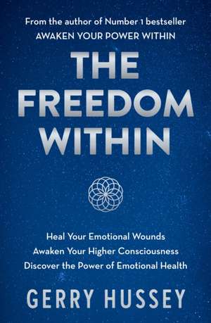 The Freedom Within de Gerry Hussey