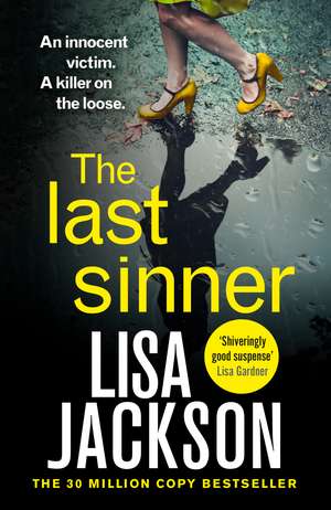 The Last Sinner: A totally gripping psychological crime thriller from the international bestseller de Lisa Jackson