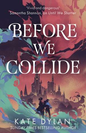 Before We Collide de Kate Dylan