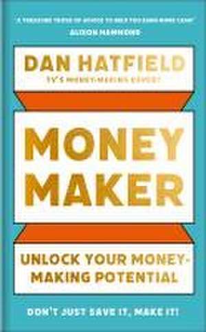 Money Maker de Dan Hatfield