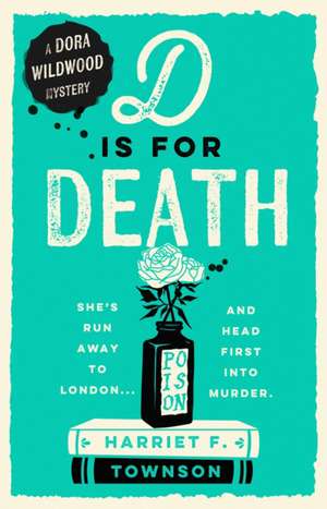 D is for Death de Harriet F. Townson