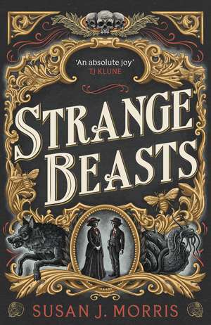 Strange Beasts: A thrilling gaslamp fantasy set in the worlds of Dracula and Sherlock Holmes de Susan J. Morris
