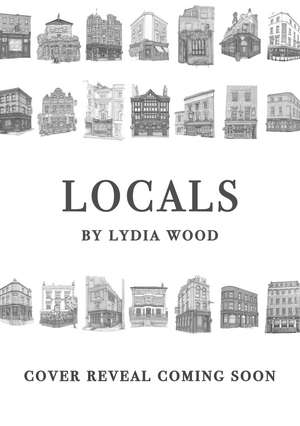 Locals: An Illustrated Ode to London’s Pubs de Lydia Wood