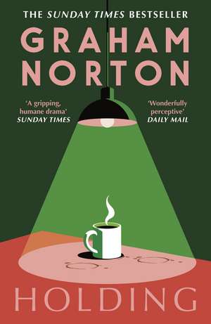 Holding: The instant bestseller from the author of FRANKIE de Graham Norton