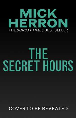 The Secret Hours de Mick Herron