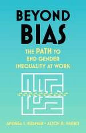 Beyond Bias de Alton B. Harris