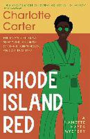 Rhode Island Red de Charlotte Carter