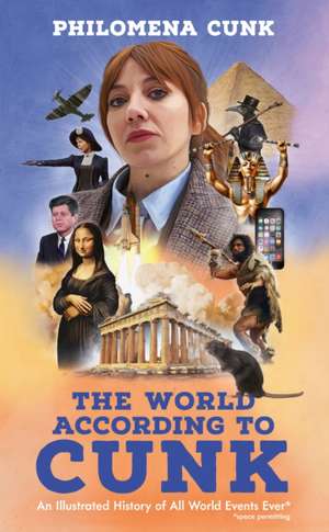 The World According to Cunk de Philomena Cunk