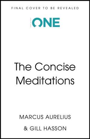 The Concise Meditations de Gill Hasson