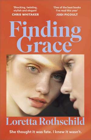 Finding Grace de Loretta Rothschild