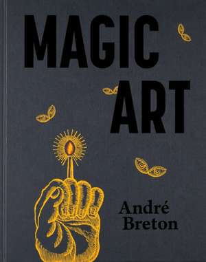 Magic Art de Andre Breton