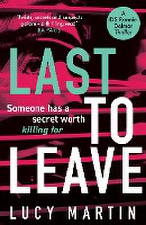 Last to Leave de Lucy Martin