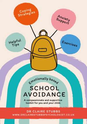 Emotionally Based School Avoidance de Claire Stubbs
