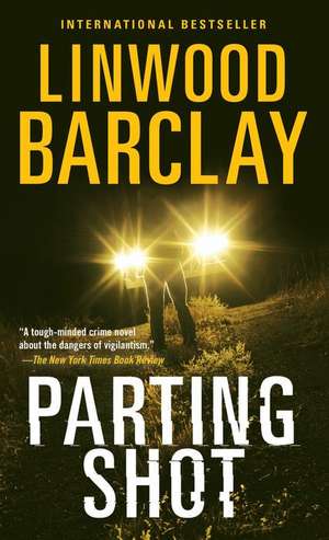 Parting Shot de Linwood Barclay