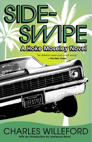 Sideswipe: A Hoke Moseley Detective Thriller de Charles Ray Willeford