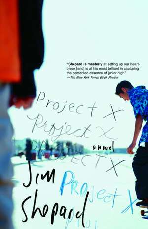 Project X de Jim Shepard