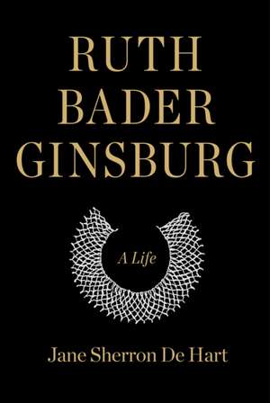 Ruth Bader Ginsburg de Jane Sherron de Hart