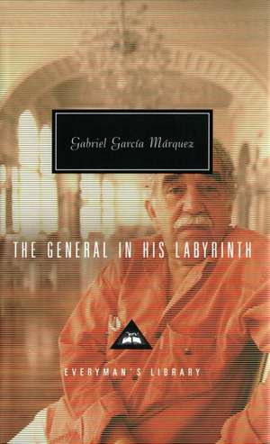 The General in His Labyrinth de Gabriel Garcia Marquez