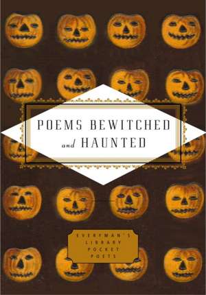 Poems Bewitched and Haunted de John Hollander